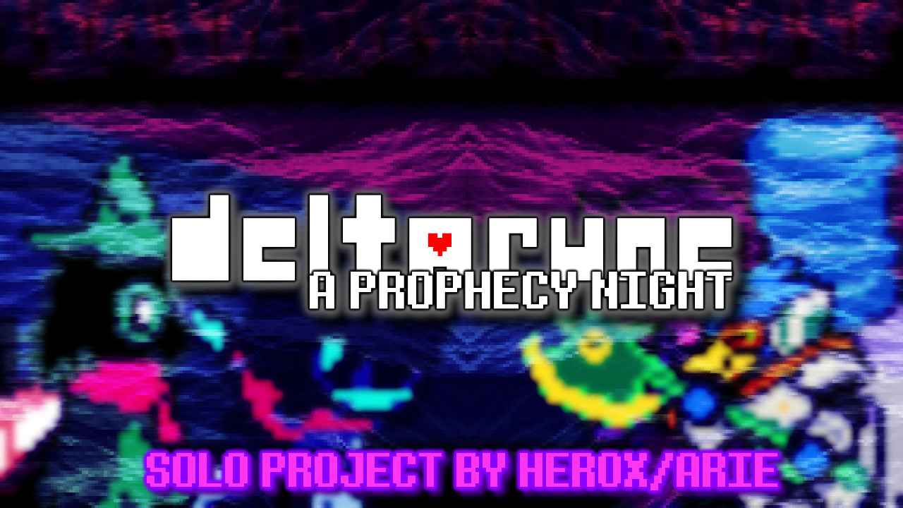 Deltarune: A Prophecy Night (DEMO)