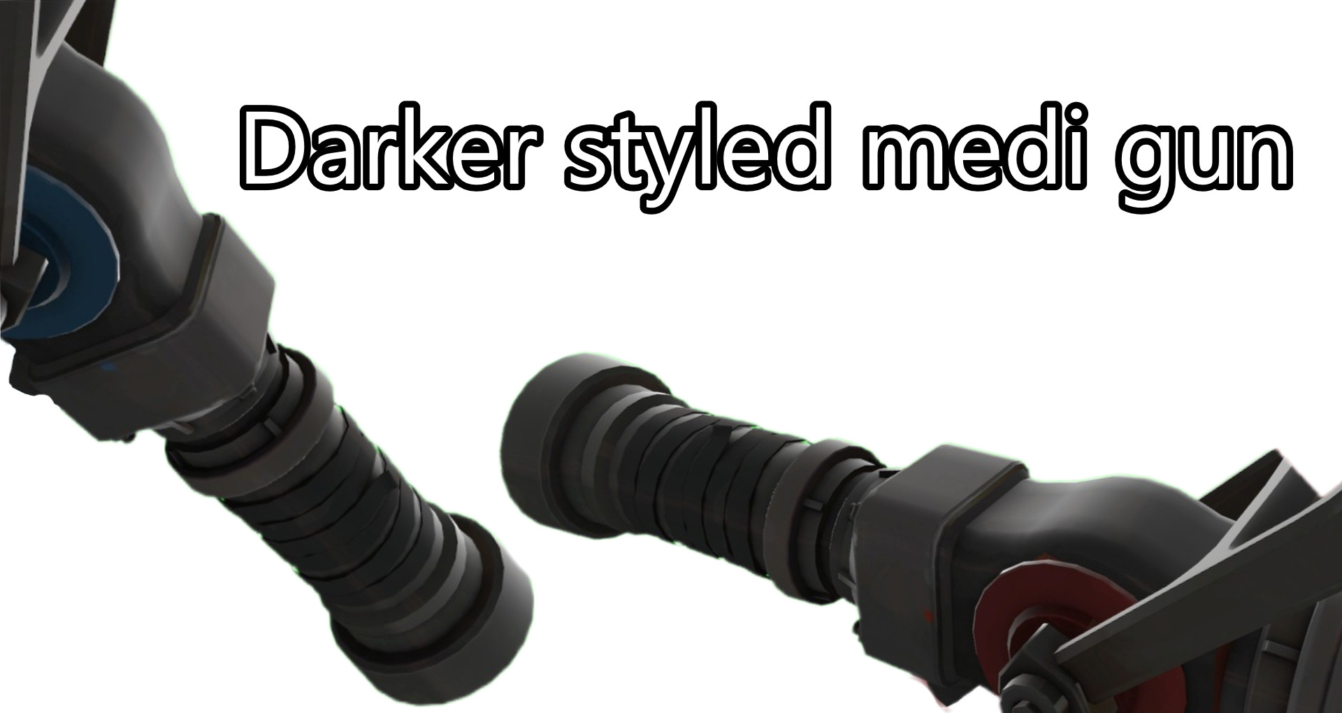 Darker styled Medi Gun