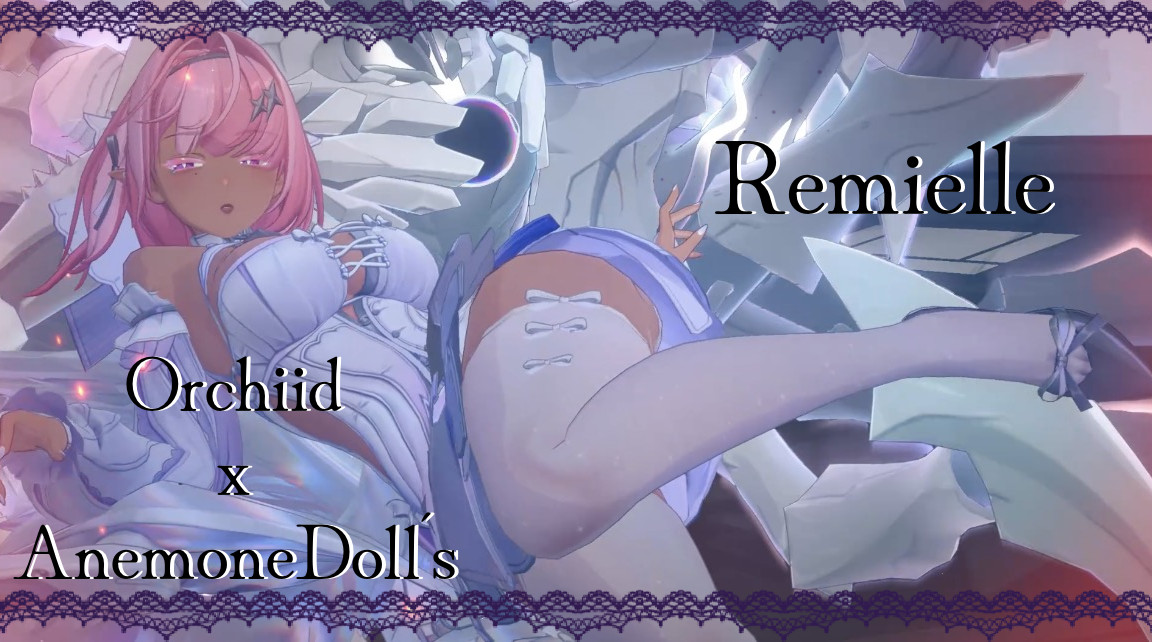 Orchid x AnemoneDoll's Remielle