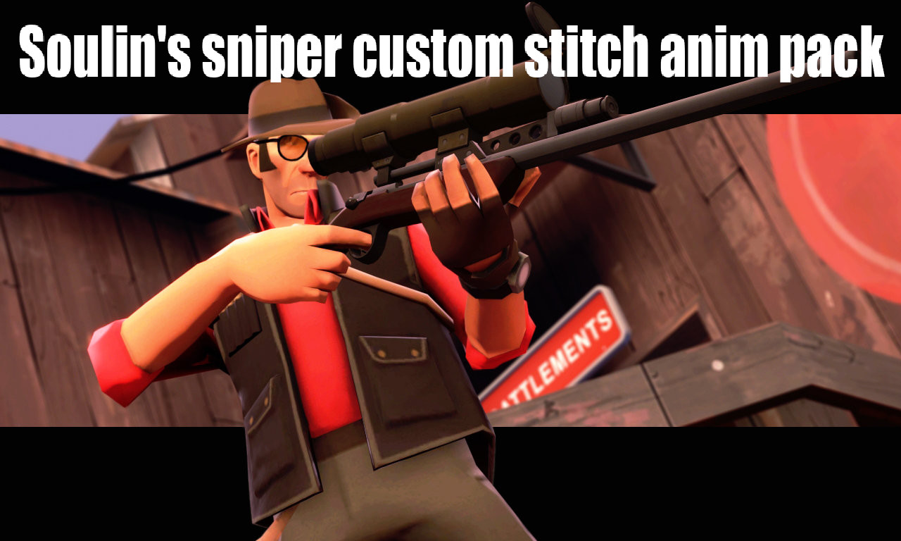 Soulin's sniper custom stitch anim pack