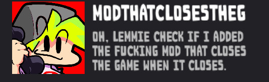 Mod That Closes The Game When You Close It