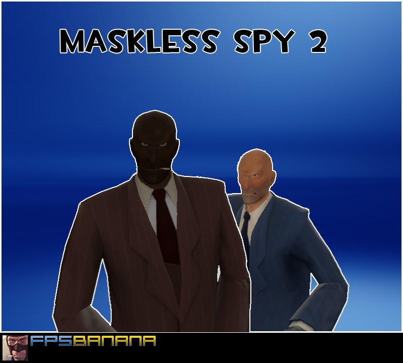 Maskless Spy: 2