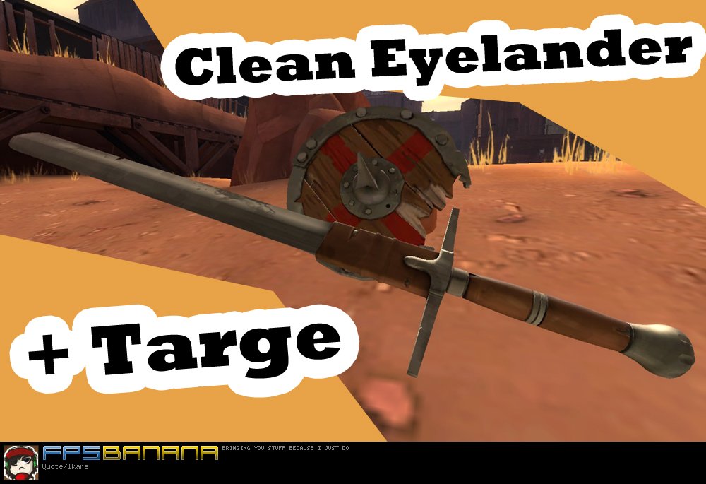 Clean Eyelander and Targe (Fixed)
