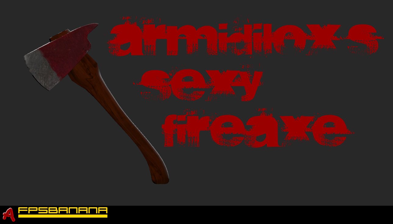 ArmidiloX's Sexy Axe *Fixed*