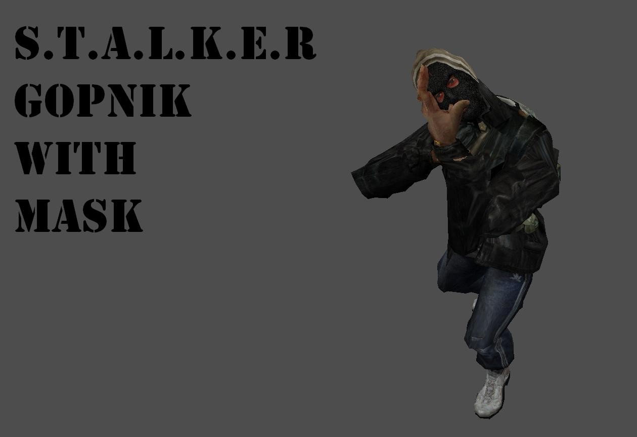 S.T.A.L.K.E.R Gopnik With Mask [Counter-Strike 1.6] [Mods]