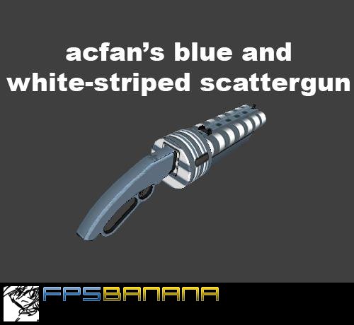 acfan's blue and white-striped scattergun
