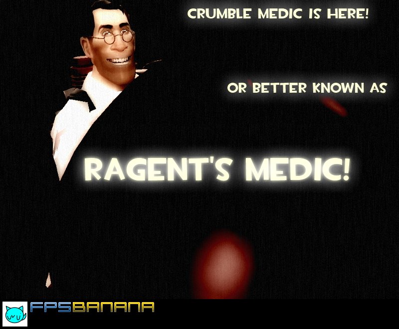 The Ragent Medic (aka Crumble Medic)