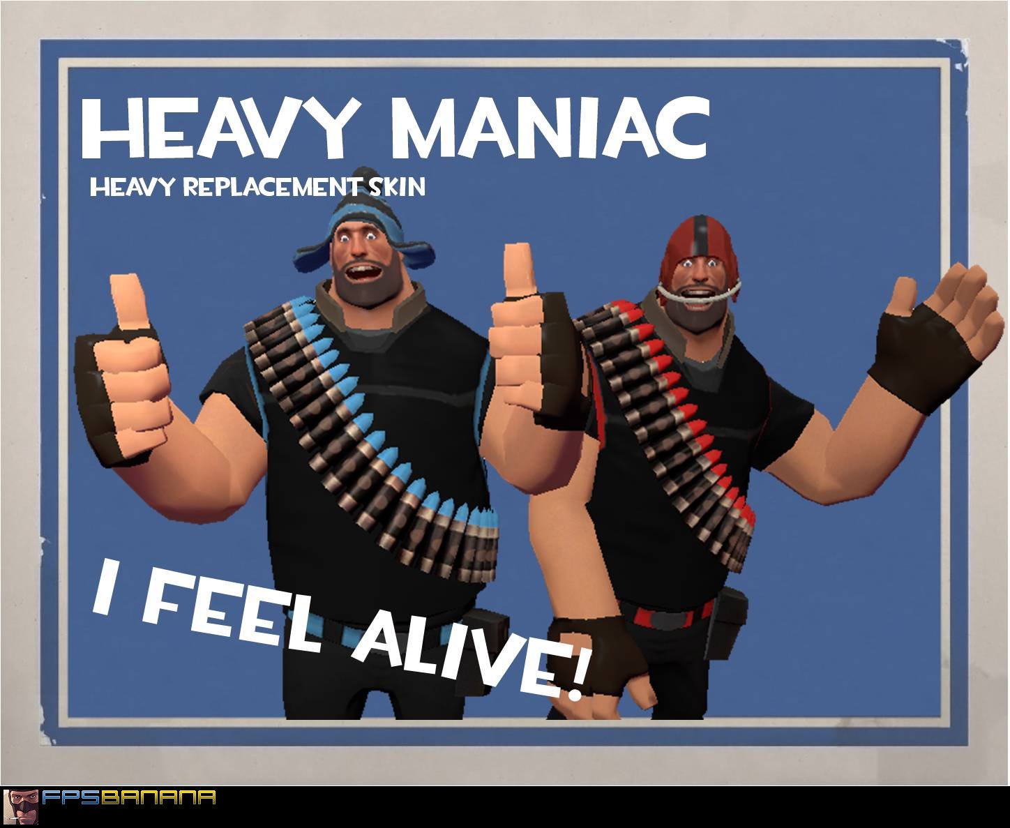 Heavy maniac