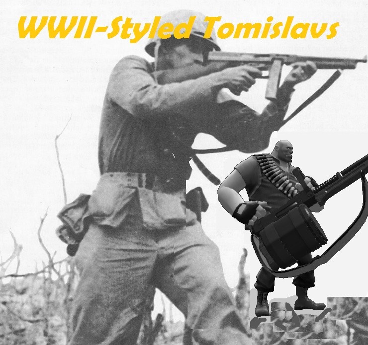 WWII-Styled Tomsilavs
