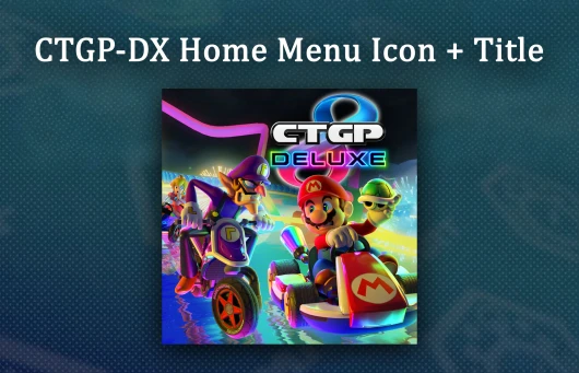 CTGP Deluxe Home Menu Icon + Title Mod for Mario Kart 8 Deluxe | MK8D Mods