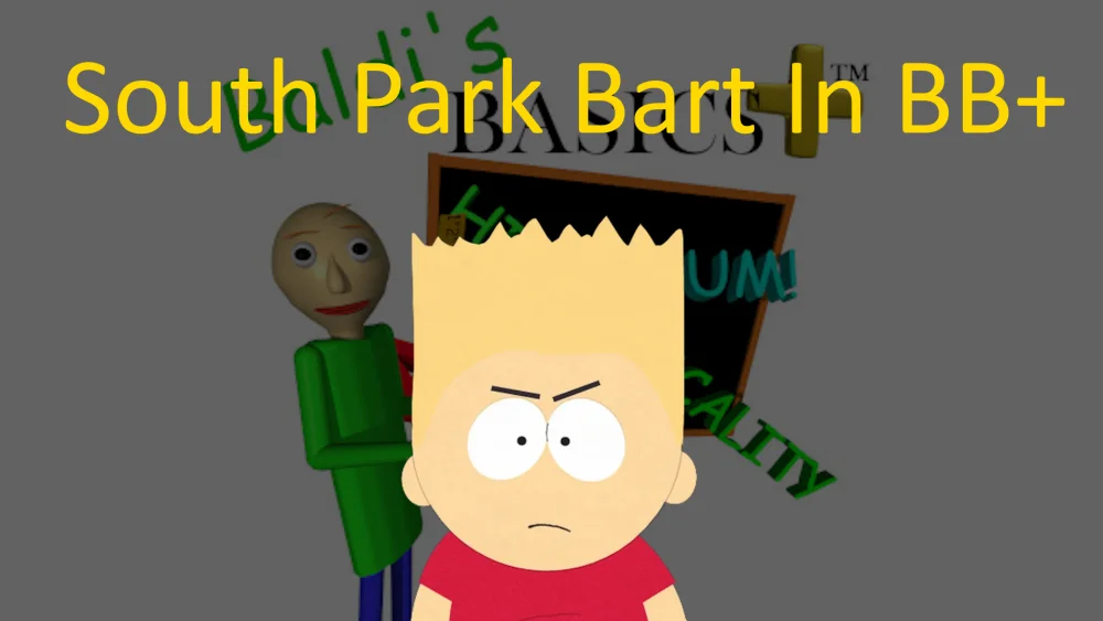 Bb (v6.X) South Park Bart In BB+ Mod for Baldi's Basics | Baldi Mods