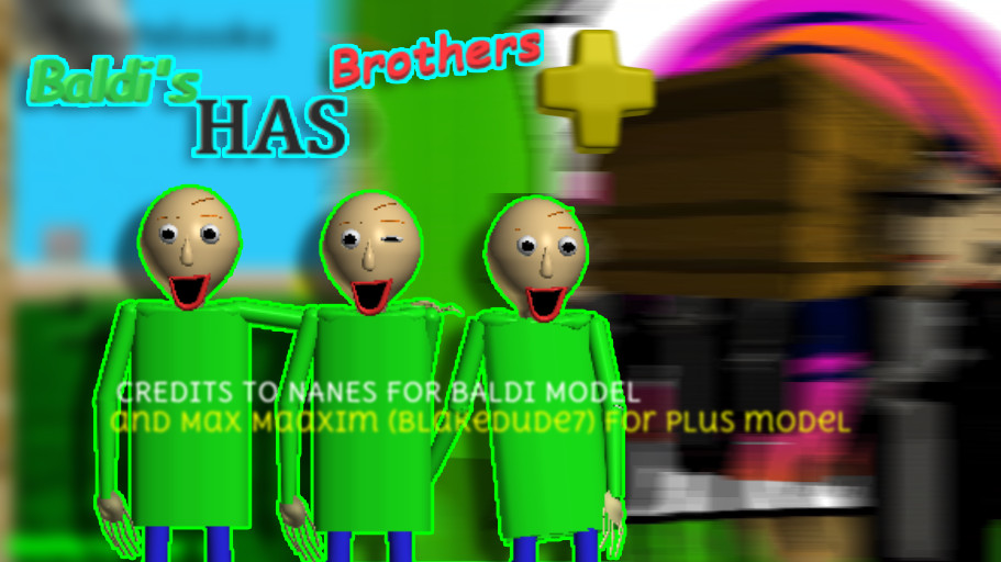 Brothers plus. Baldi has brothers Plus Version (a BB+ Mod. Baldi Coffin Dance. Have a brother. Baldi's Basics Classic Coffin Dance.