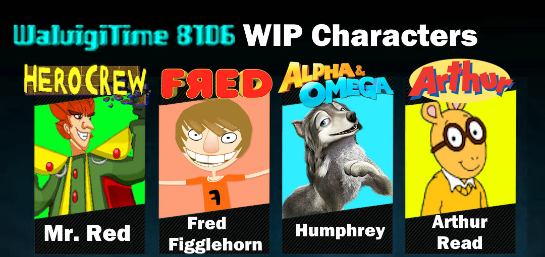 WaluigiTime 8106's WIP Characters Project for Super Smash Bros
