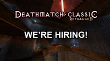 Looking for Developers for a DMC remake - Deathmatch Classic: Refragged