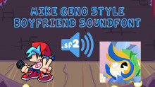 Mike Geno Boyfriend Soundfont!