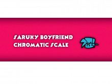 Saruky Boyfriend Chromatic Scale