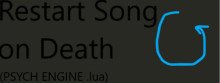 Restart Song on Death .lua Script (PSYCH ENGINE)