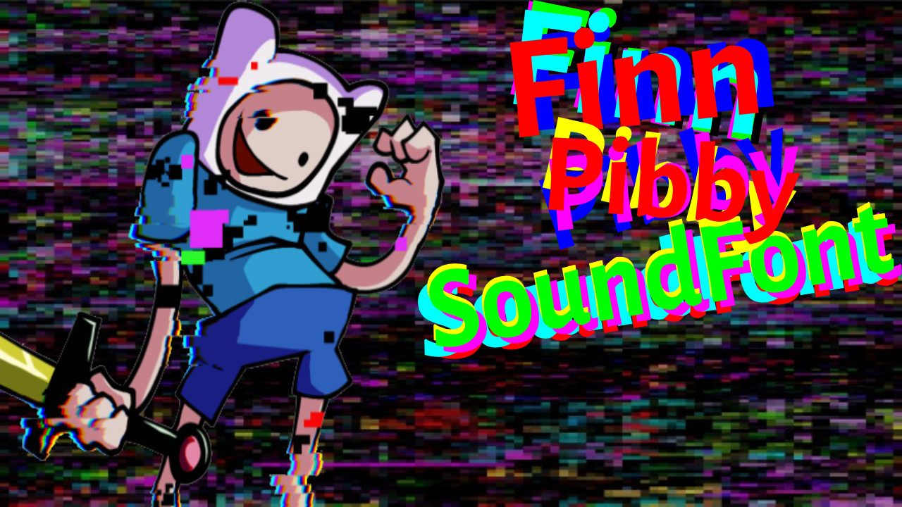 FNF Pibby Corrupted Finn Soundfont (Fanmade by me) [Friday Night Funkin']  [Modding Tools]