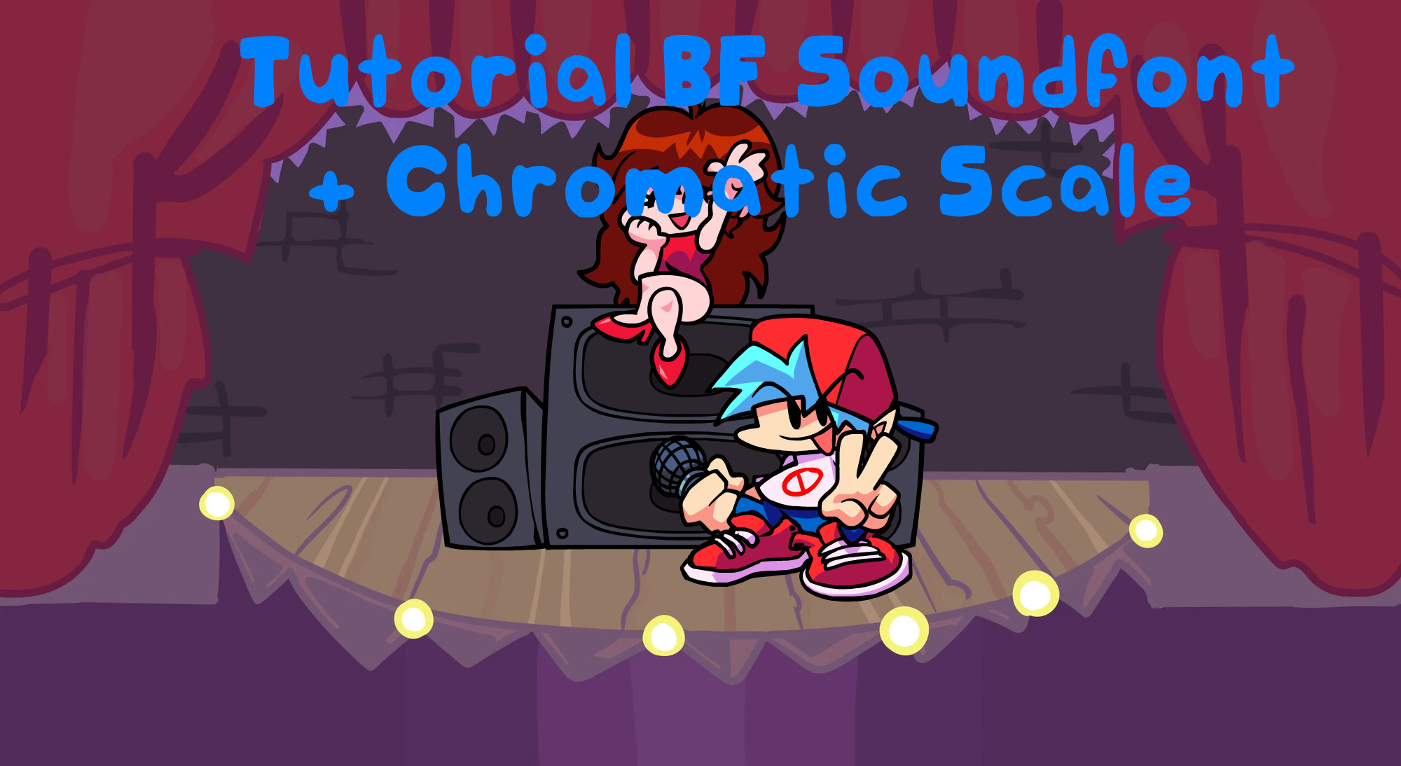 Tutorial Boyfriend Soundfont + Chromatic Scale [Friday Night Funkin