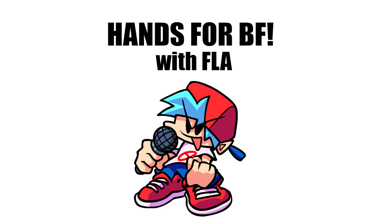 FNF Hands For BF (WITH FLA!) [Friday Night Funkin'] [Modding Tools]