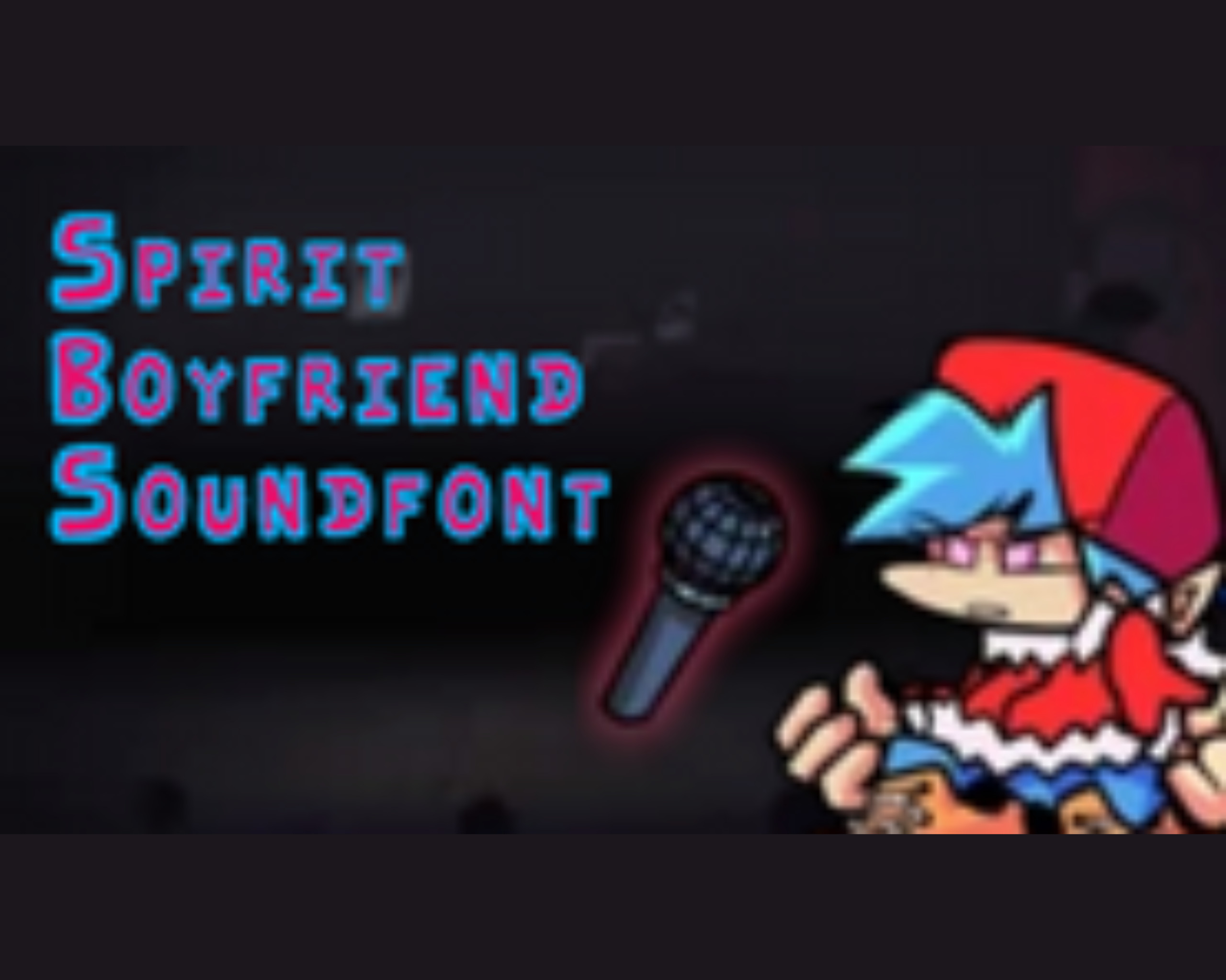 Spirit Boyfriend Soundfont! [Friday Night Funkin'] [Modding Tools]