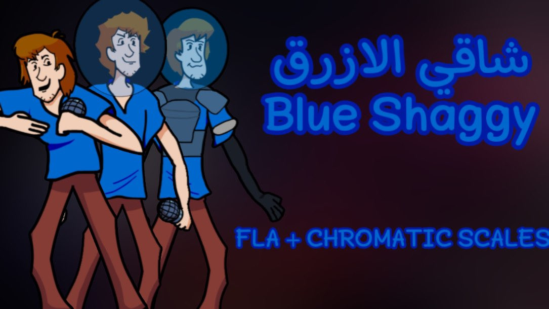 Blue Shaggy FLA and Chromatic Scales [Friday Night Funkin'] [Modding Tools]