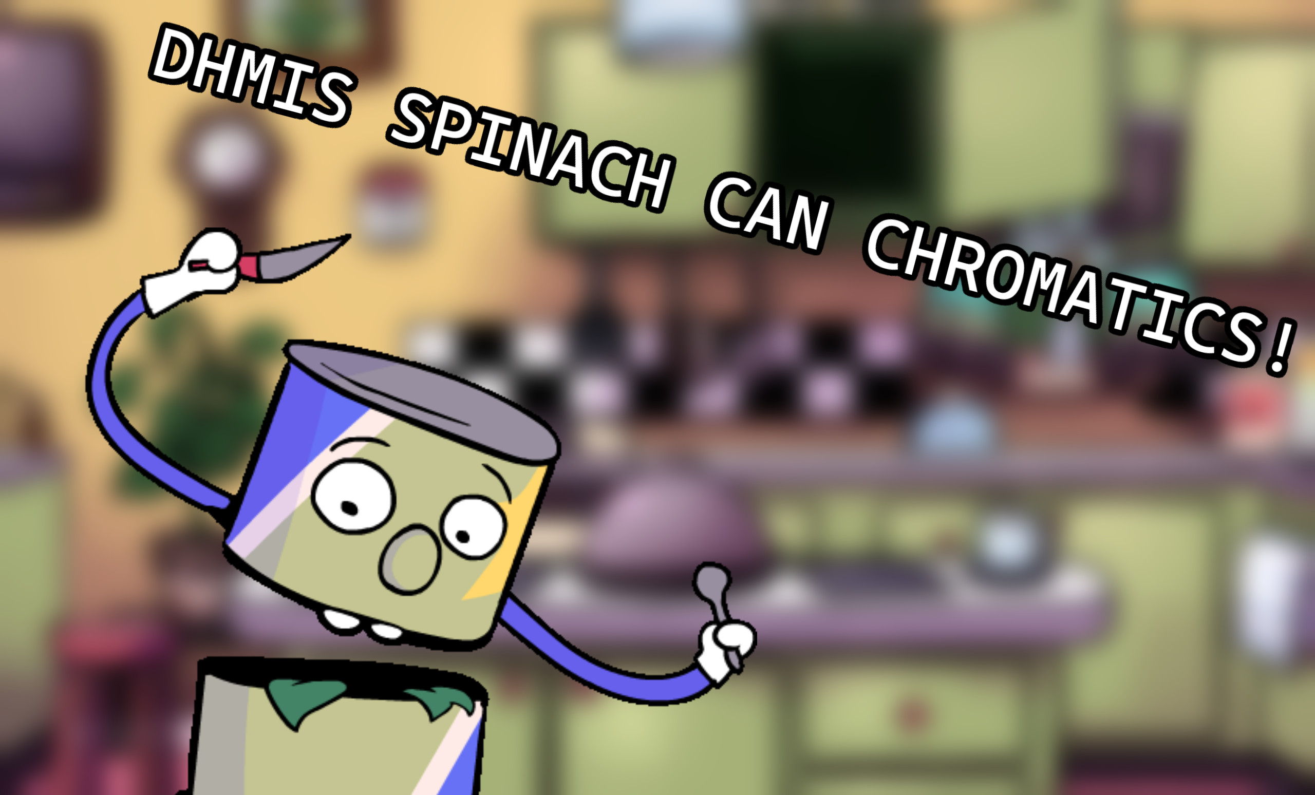 DHMIS Spinach Can Chromatics [Friday Night Funkin'] [Modding Tools]