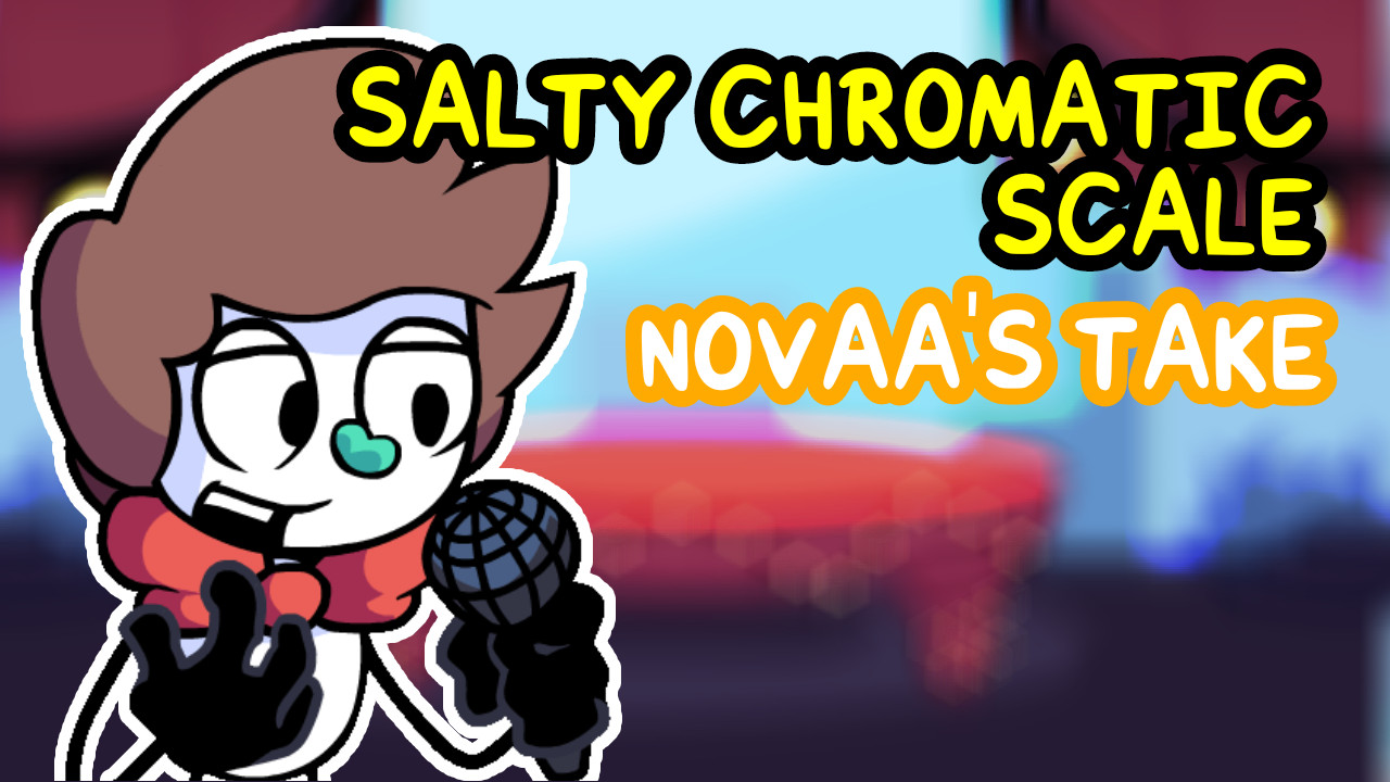 SaltyDKDan Chromatic Scale (Novaa's Take) [Friday Night Funkin