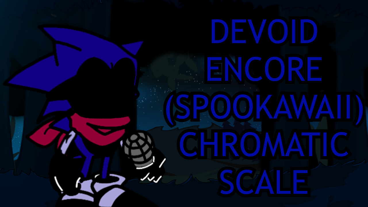 UPDATE 11* Vs Sonic.EXE Chromatics Scales Pack [Friday Night Funkin']  [Modding Tools]