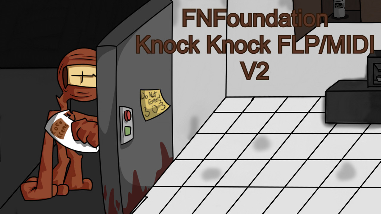 FNFoundation Knock Knock FLP/MIDI V2 [Friday Night Funkin'] [Modding Tools]