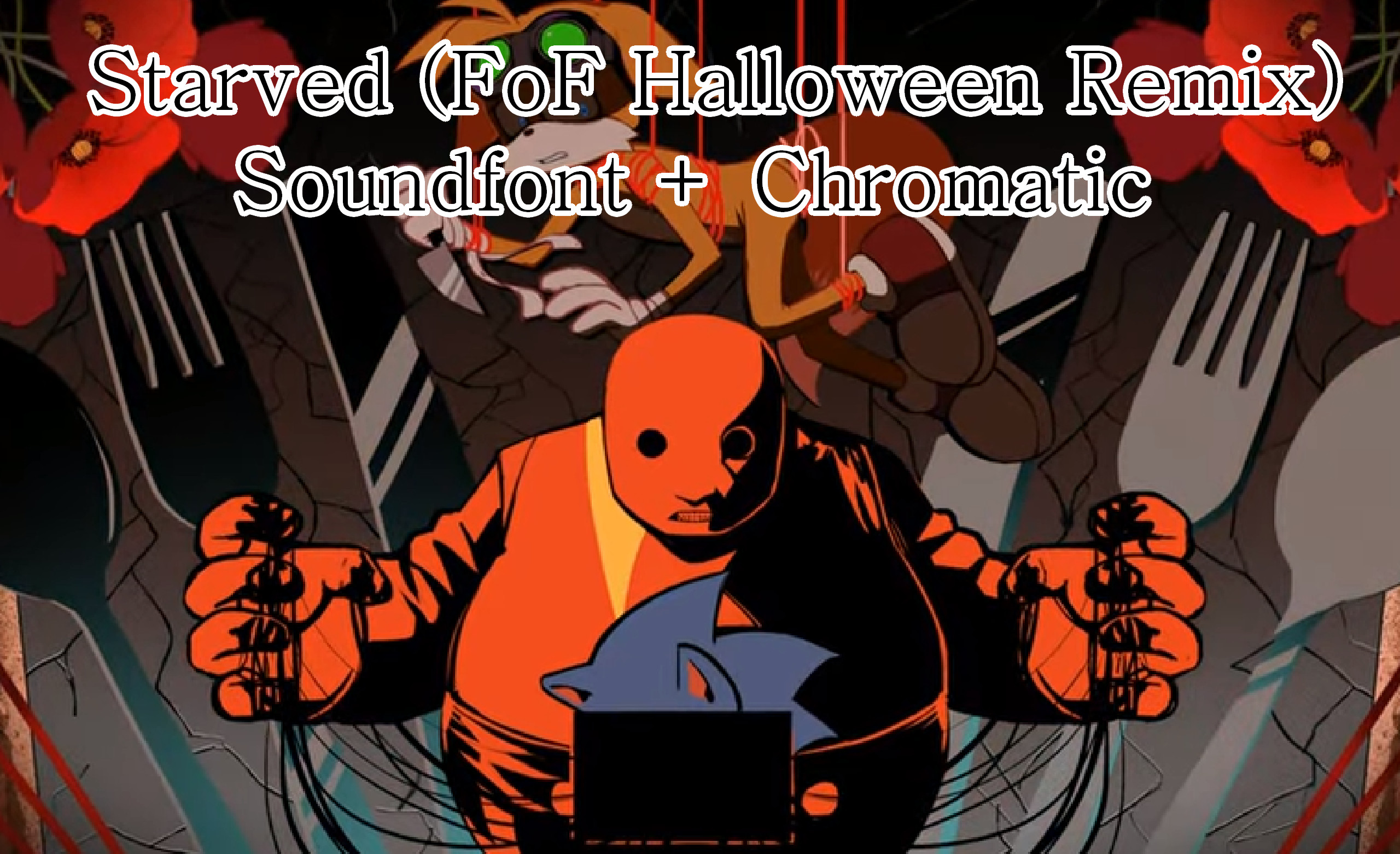 Starved (FoF Halloween Remix) Soundfont (sf2) Modding Tool for