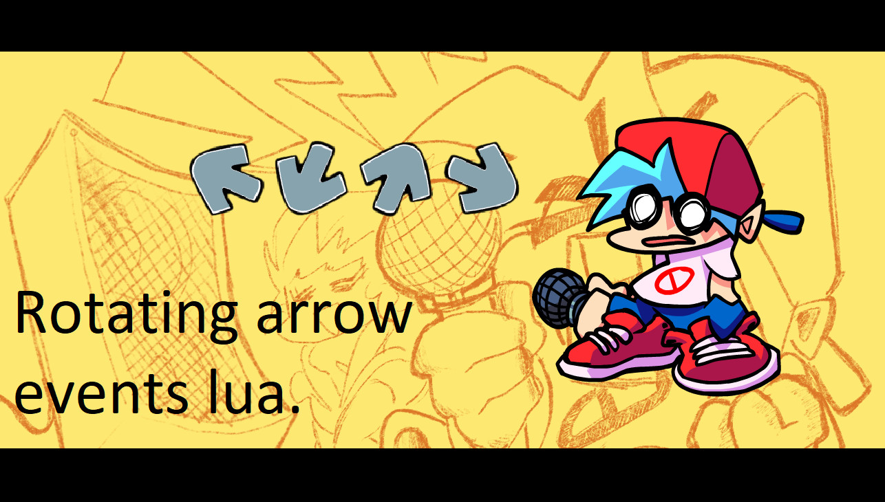 rotating arrow events lua Modding Tool for Friday Night Funkin' | FNF ...