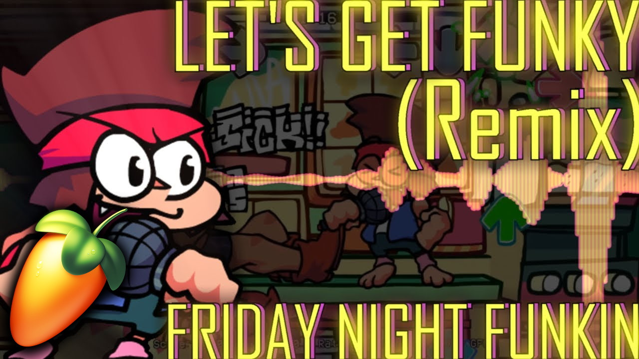 LET'S GET FUNKY [REMIX/COVER] FLP Modding Tool for Friday Night Funkin ...