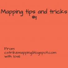 Mapping tips and tricks #1