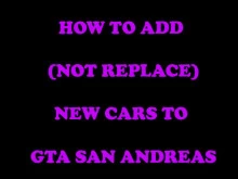 How to add (not replace) cars [GTA SA]