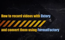 How to create and convert a video using Dxtory/FF