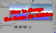 How to Change the Scene On Collision ( Easy )