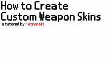 How to Create Custom Weapon Skins