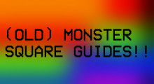 Old Monster Square Guide
