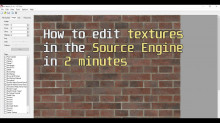 How to Edit Textures in the Source Engine in 2 min