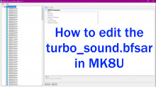 How to edit the turbo_sound.bfsar in MK8U