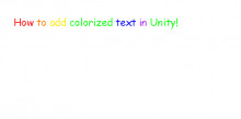 How to add colorized text in Unity!