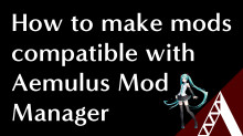 How to make mods compatible with Aemulus