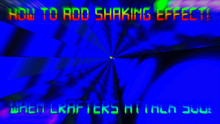 How To Add Shaking Effect When A&C Mad At U (BASE)