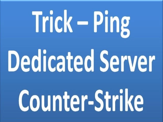 Ping To Reduce Cs Dedicated Server Counter Strike 1 6 Tutorials - ping lowering script roblox