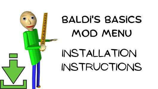 Add Fasguy's Mod Menu [Baldi's Basics] [Tutorials]