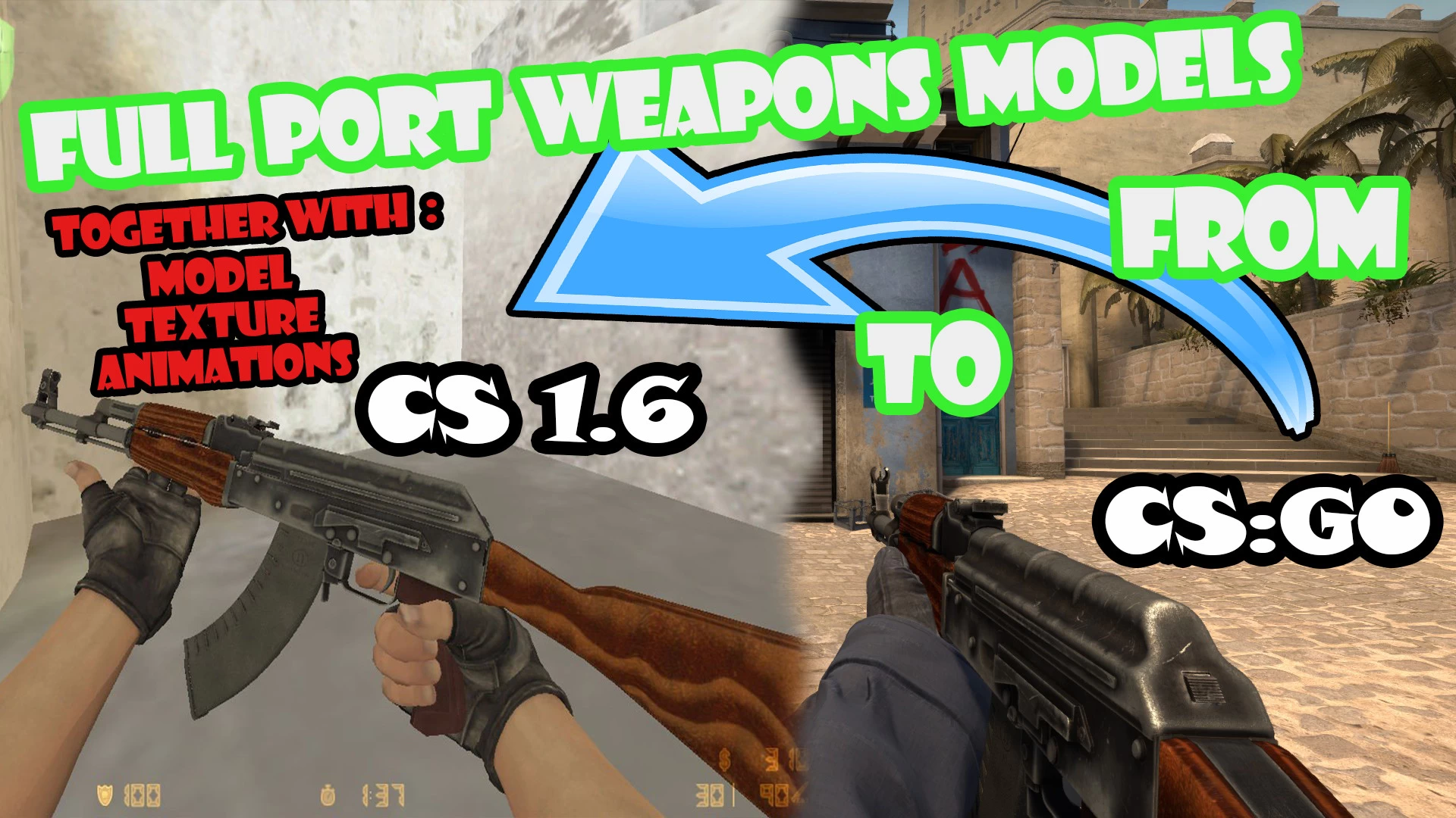 How To Port Weapons Models From Cs Go To Cs 1 6 Counter Strike 1 6 Tutorials - roblox how to get counter strike weapons