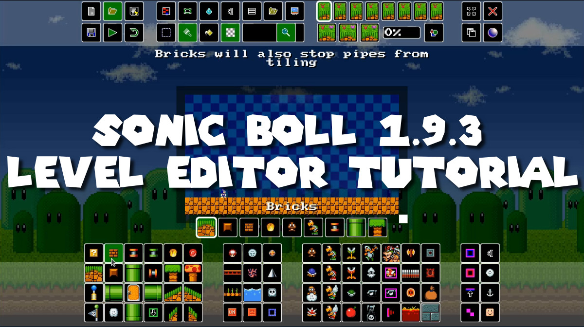 How to use the Level Editor (REMASTERED) [Sonic Boll] [Tutorials]