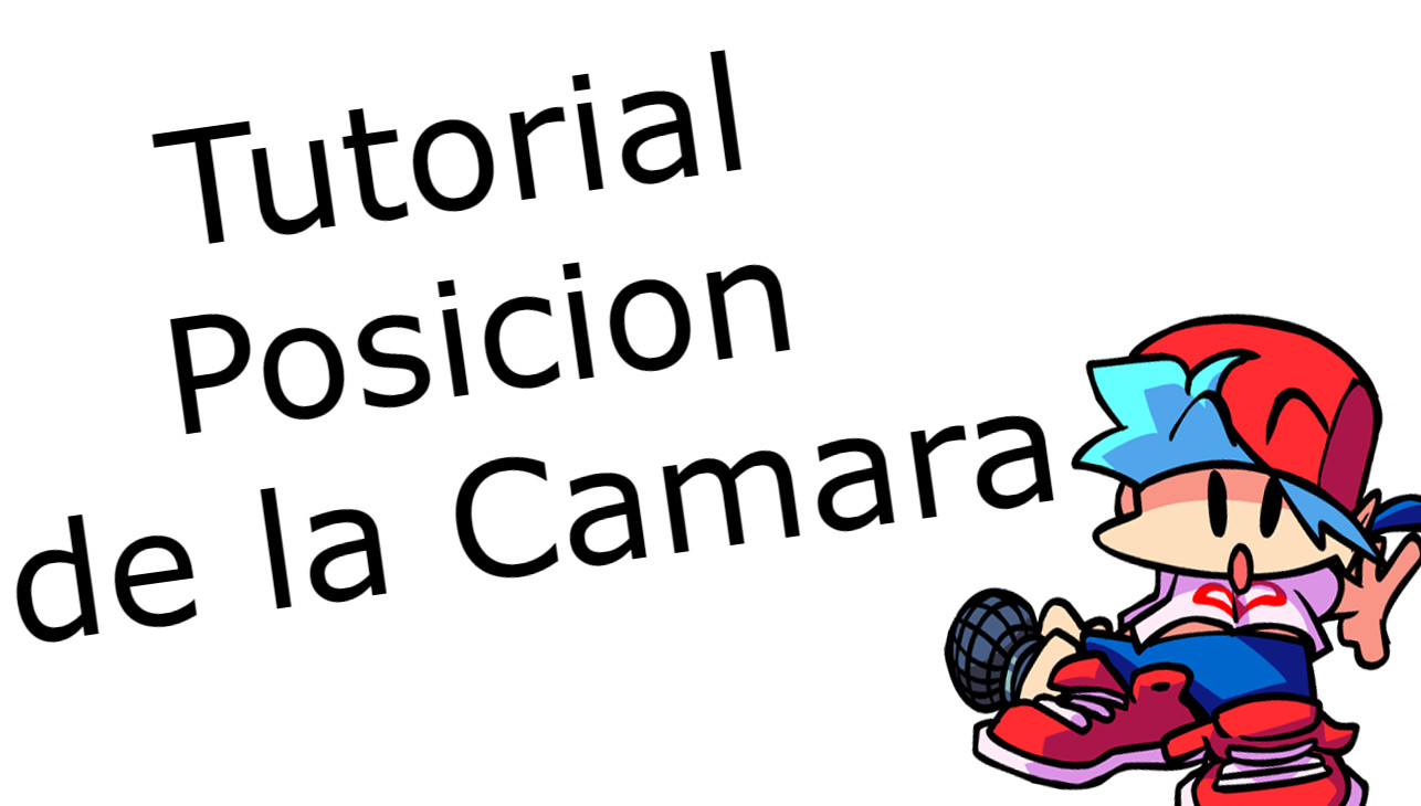 [ESP] Tutorial Posicion de la Camara Tutorial for Friday Night Funkin ...