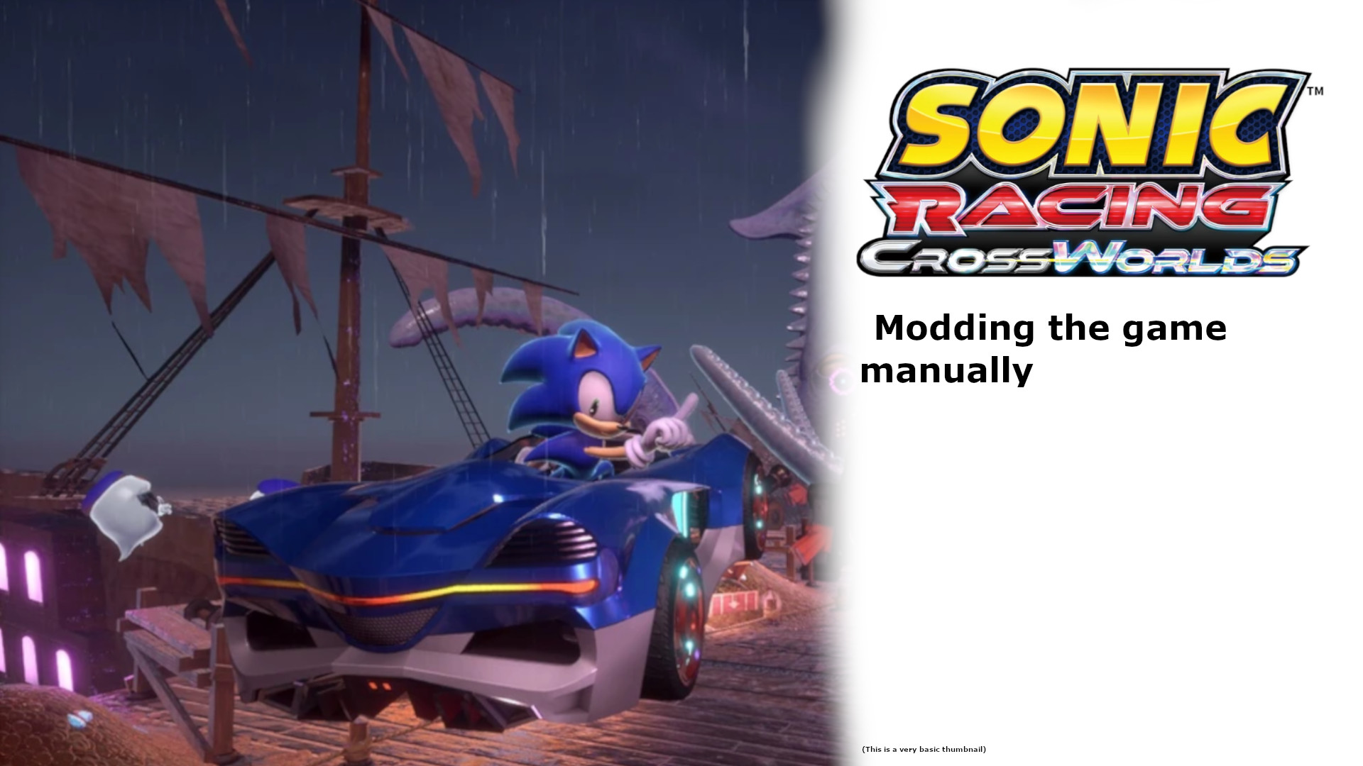 How to MANUALLY mod Sonic Racing Crossworlds Tutorial for Sonic Racing ...